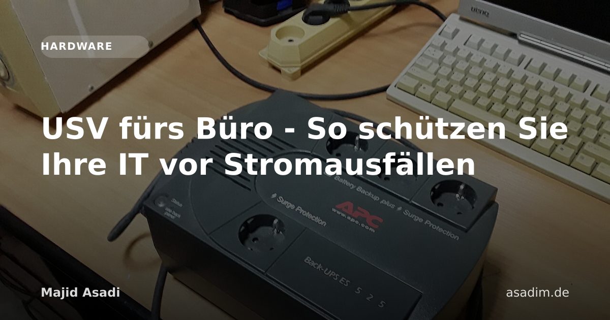 USV fürs Büro - So schützen Sie Ihre IT vor Stromausfällen